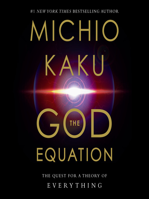 Title details for The God Equation by Michio Kaku - Wait list